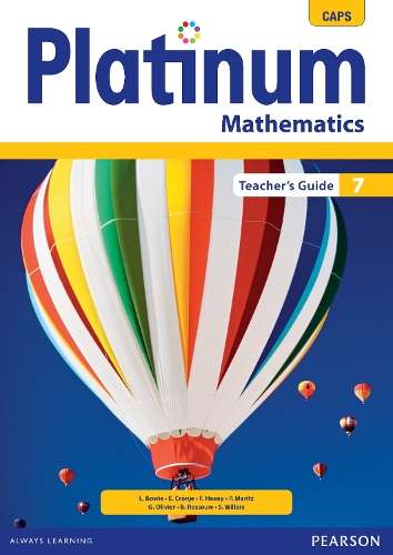 Platinum mathematics CAPS: Gr 7: Teacher's guide - J.L. Bowie