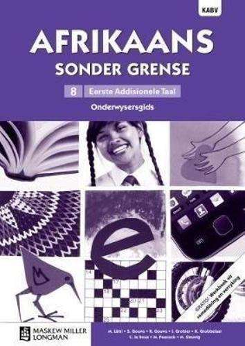 Afrikaans sonder grense KABV: Gr 8: Onderwysersgids - M. Latti