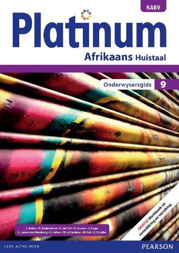 Platinum Afrikaans KABV: Gr 9: Onderwysersgids - Johan Anker
