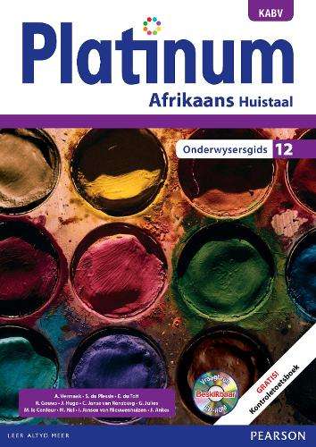 Platinum Afrikaans KABV: Gr 12: Onderwysersgids - E. du Toit