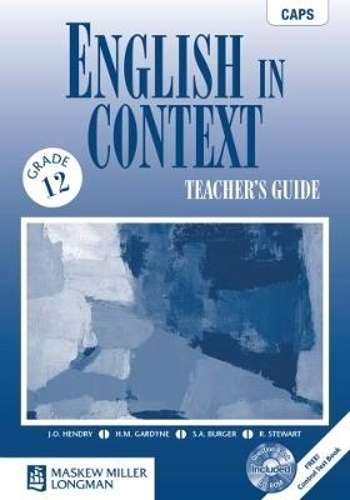 English in context CAPS: Gr 12: Teacher's guide - S. Burger