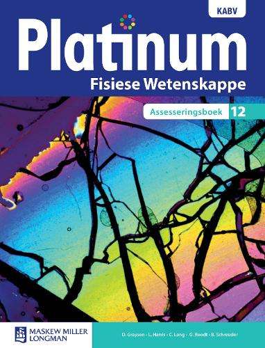 Platinum Fisiese Wetenskappe : Graad 12 : Assesseringsboek - PLAT-CAPS