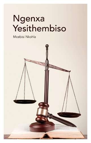 Ngenxa Yesithembiso (2015 Edition): Grade 11 - M. Nkohla