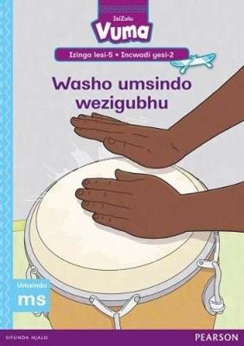 Vuma IsiZulu Home Language: Grade 2: Izinga lesi-5 Incwadi Yokufunda - VUMA-ZULU