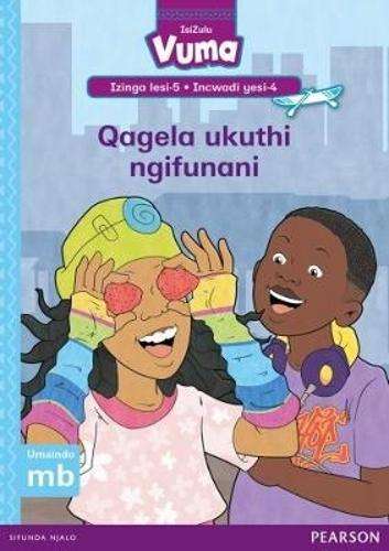 Vuma IsiZulu Home Language: Grade 2: Izinga lesi-5 Incwadi Yokufunda - VUMA-ZULU