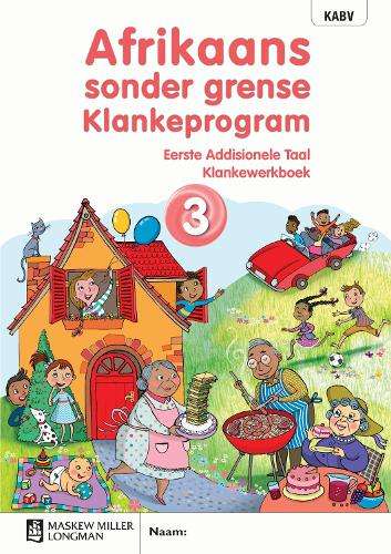 Afrikaans sonder grense Klankeprogram Eerste Addisionele Taal Graad  - L. NaudÃ©