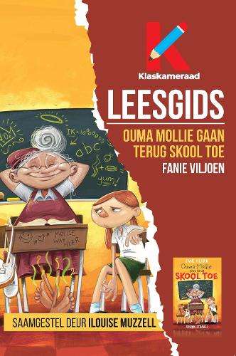 Leesgids: Ouma Mollie gaan terug skool toe - Ilouise Muzzell