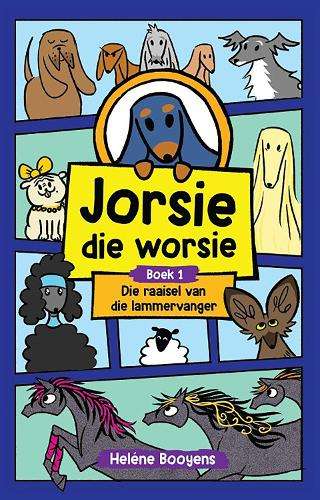 Jorsie die worsie 1: Die raaisel van die lammervanger - HelÃ©ne Booyens