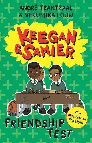 Keegan & Samier 4: Friendship Test - AndrÃ© Trantraal