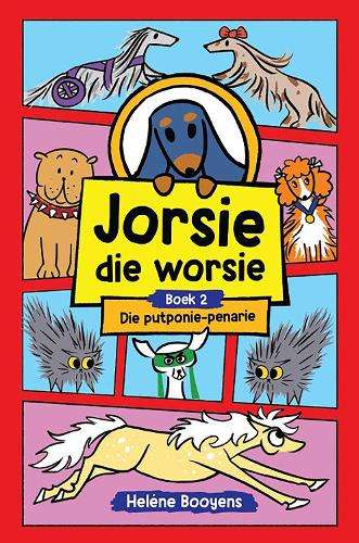 Jorsie die worsie 2: Die putponie-penarie - HelÃ©ne Booyens