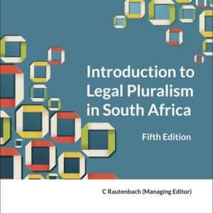 INTRO TO LEGAL PLURALISM 5ED SECONDHAND - RAUTENBACH,C