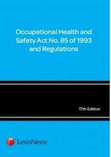Occupational Health and Safety Act No. 85 of 1993 and regulations - X