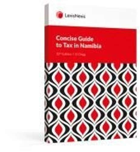 Concise Guide to Tax In Namibia - LEXISNEXIS