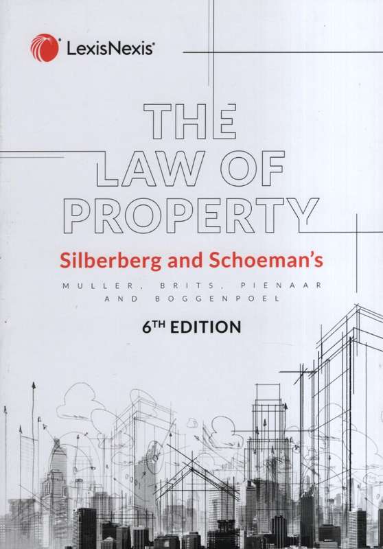 SILBERBERG & SCHOEMAN LAW OF PROPERTY 6E - MULLER,G