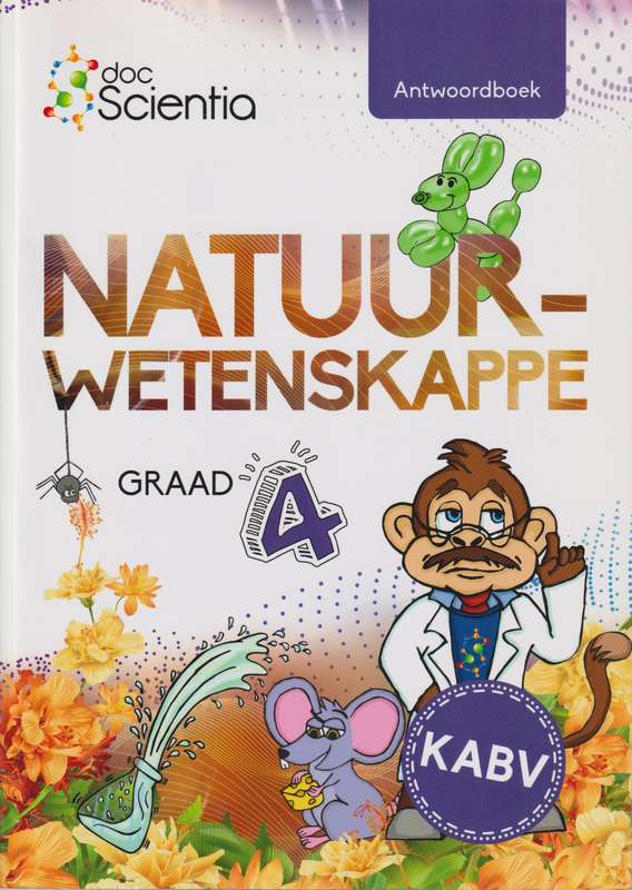 Graad 4 Antwoordboek Natuurwetenskappe: Graad 4 - NST-GR4