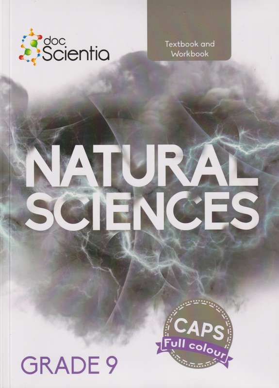 Grade 9 Natural Sciences Textbook and Workbook Full Colour: Grade 9 - NS-GR9