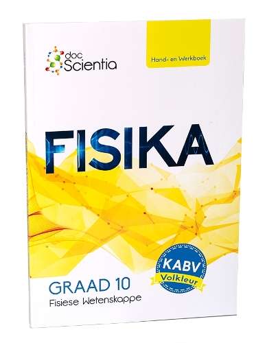 Graad 10 Fisika Hand- en Werkboek Volkleur: Graad 10 - PS-GR10