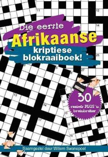 Die eerste Afrikaanse kriptiese blokraaiboek - Willem Swanepoel
