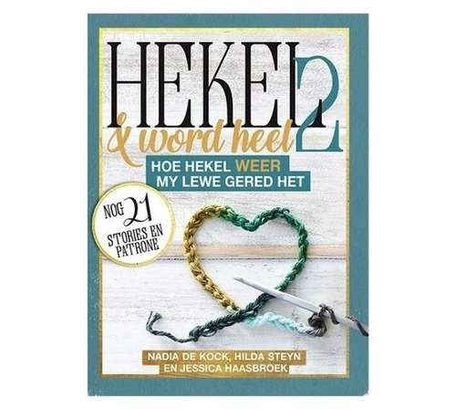 Hekel en word heel 2 - Nadia de Kock