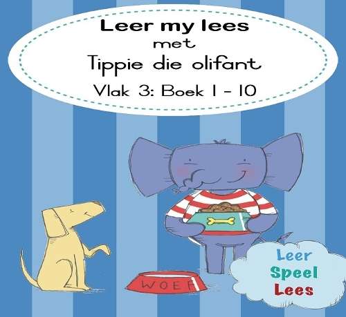 Leer my lees met Tippie die olifant (Vlak 3 Boek 1-10) - JosÃ© Palmer