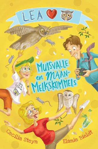 Lea lief uile: Muisvalle en maanmelkskommels - Cecilia Steyn