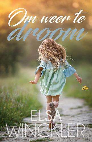 Om weer te droom - Elsa Winckler
