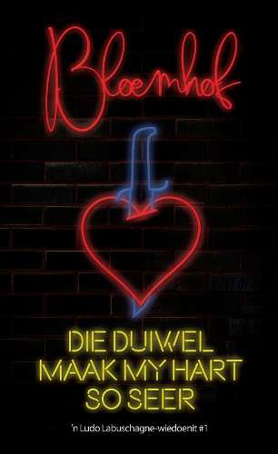 Die duiwel maak my hart so seer - FranÃ§ois Bloemhof