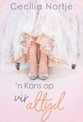 ân Kans op vir altyd - Cecilia NortjÃ©