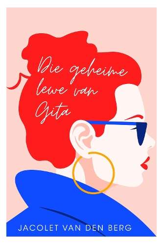 Die geheime lewe van Gita - Jacolet van den Berg