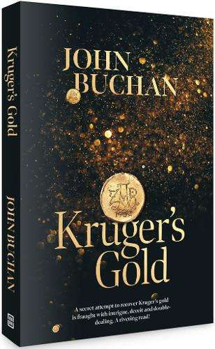 Krugerâs Gold - John Buchan