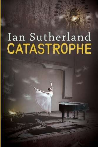 Catastrophe - Ian Sutherland