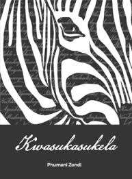KWASUKASUKELA - ZONDI,P