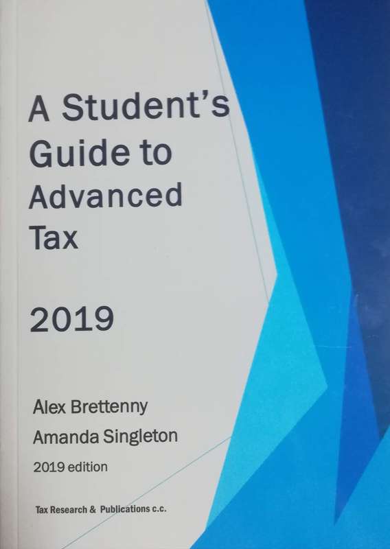 STUDENTS GUIDE TO ADVANCED TAX 2019 - BRETTENNY