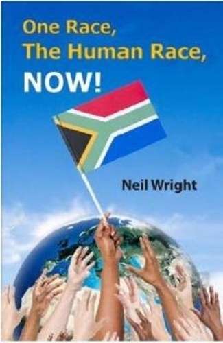 One race the human race now! - Neil Wright