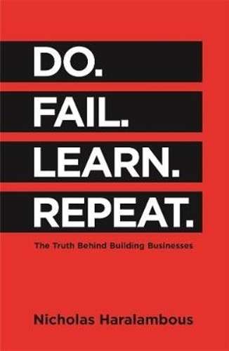 Do. Fail. Learn. Repeat. - HARALAMBOUS, NICHOLA