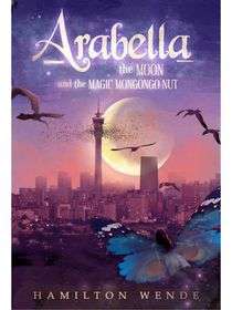 ARABELLA 01 MOON & THE MAGIC MONGONGO - WENDE,H
