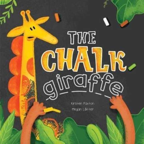 CHALK GIRAFFE - PAXTON, KIRSTY