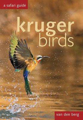 KRUGER BIRDS SAFARI GUIDE - VANDENBERG,H