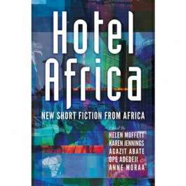 Hotel Africa: New Short Fiction from Africa - MOFFETT