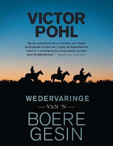 Wedervaringe Van 'n Boere Gesin - Victor Pohl