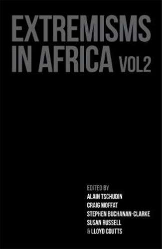 Extremisms in Africa: Vol. 2 - Good Governance Africa Good