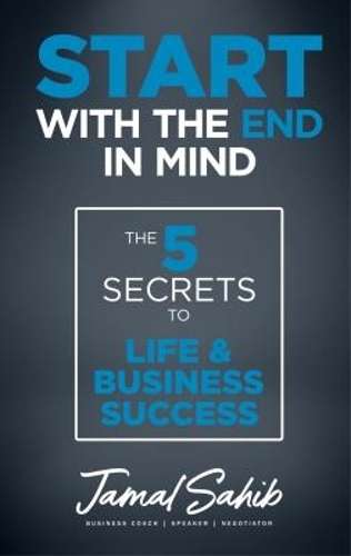 Start with the End in Mind - Jamal Sahib