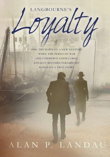 Langbourne's Loyalty - Alan P Landau