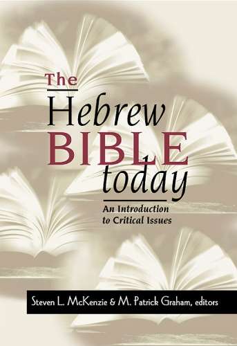The Hebrew Bible Today - MCKENZIE,S