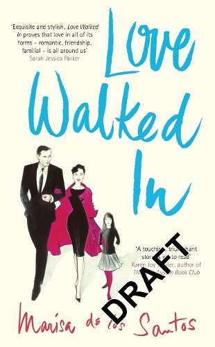 Love Walked In - Marisa De los Santos