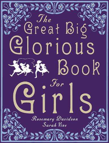 The Great Big Glorious Book for Girls - Rosemary Davidson