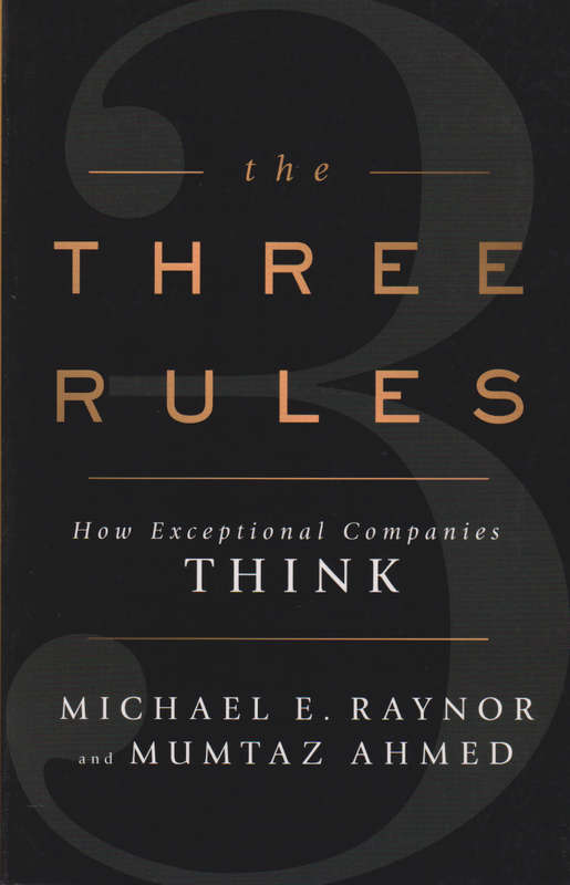 The Three Rules - Michael Raynor