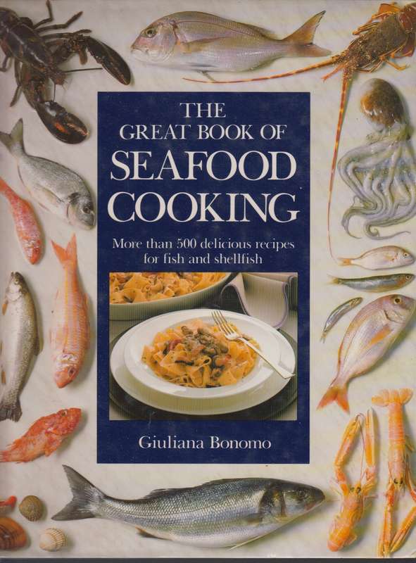 GREAT BOOK OF SEAFOOD COOKING SECOND HAND SECONDHAND - BONOMO,G