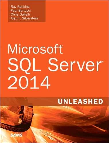 Microsoft SQL Server 2014 Unleashed - Ray Rankins