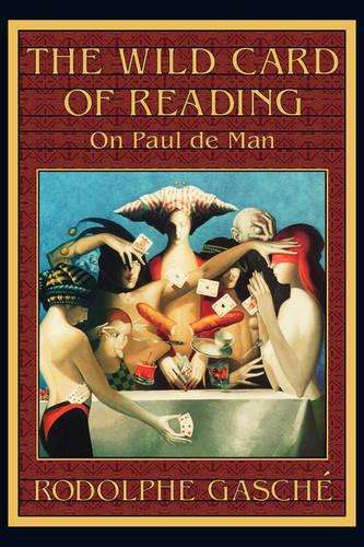 The Wild Card of Reading - Rodolphe Gasche